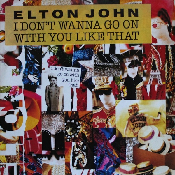 Elton John - I Don't Wanna Go On With You Like That